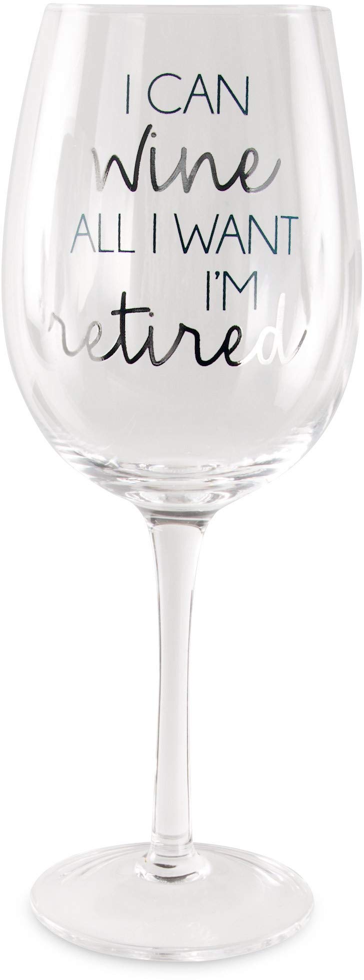 Pavilion Gift Company I Can Want I'm Retired-16 oz 16 oz. Crystal Wine Glass, 1 Count (Pack of 1), Blue