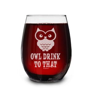 shop4ever owl drink to that laser engraved stemless wine glass owl lover glass