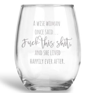 fck this sht happily ever after stemless wine glass with funny saying best friend gift for women - 21 oz