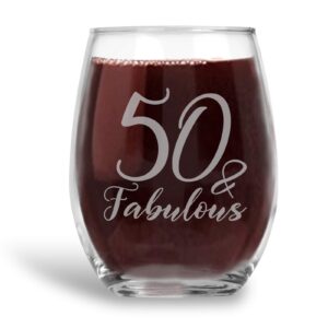 50 and Fabulous Laser Etched Stemless Wine Glass 50th Birthday Gift for Women - 21 oz