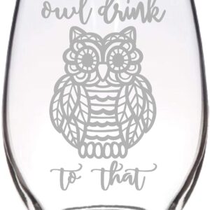 Stemless Wine Glass, Owl Drink to That