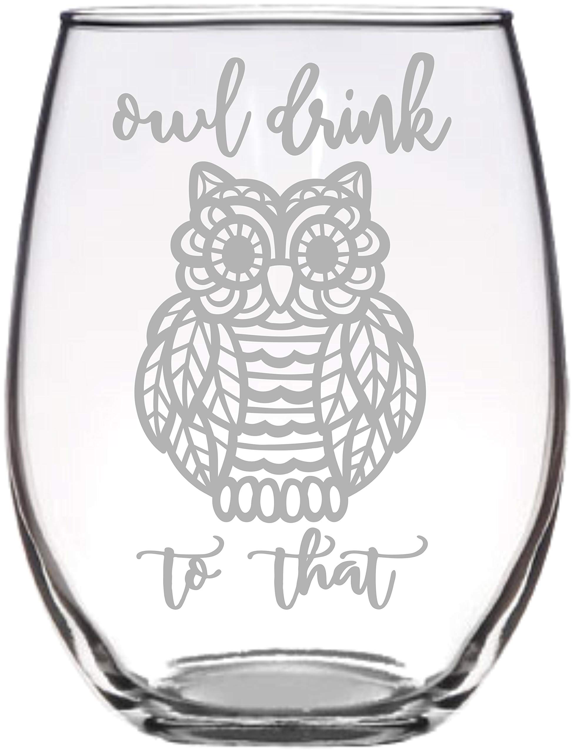 Stemless Wine Glass, Owl Drink to That