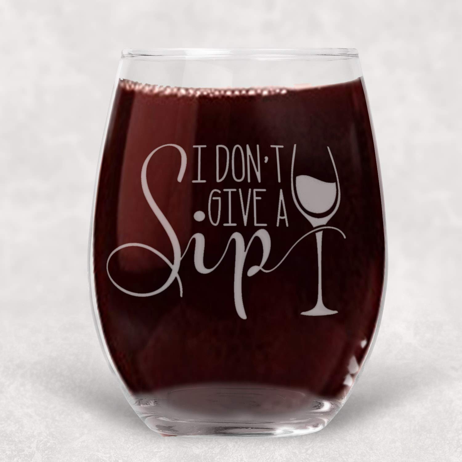 I Don't Give a Sip Stemless Glass Funny Gift for Women