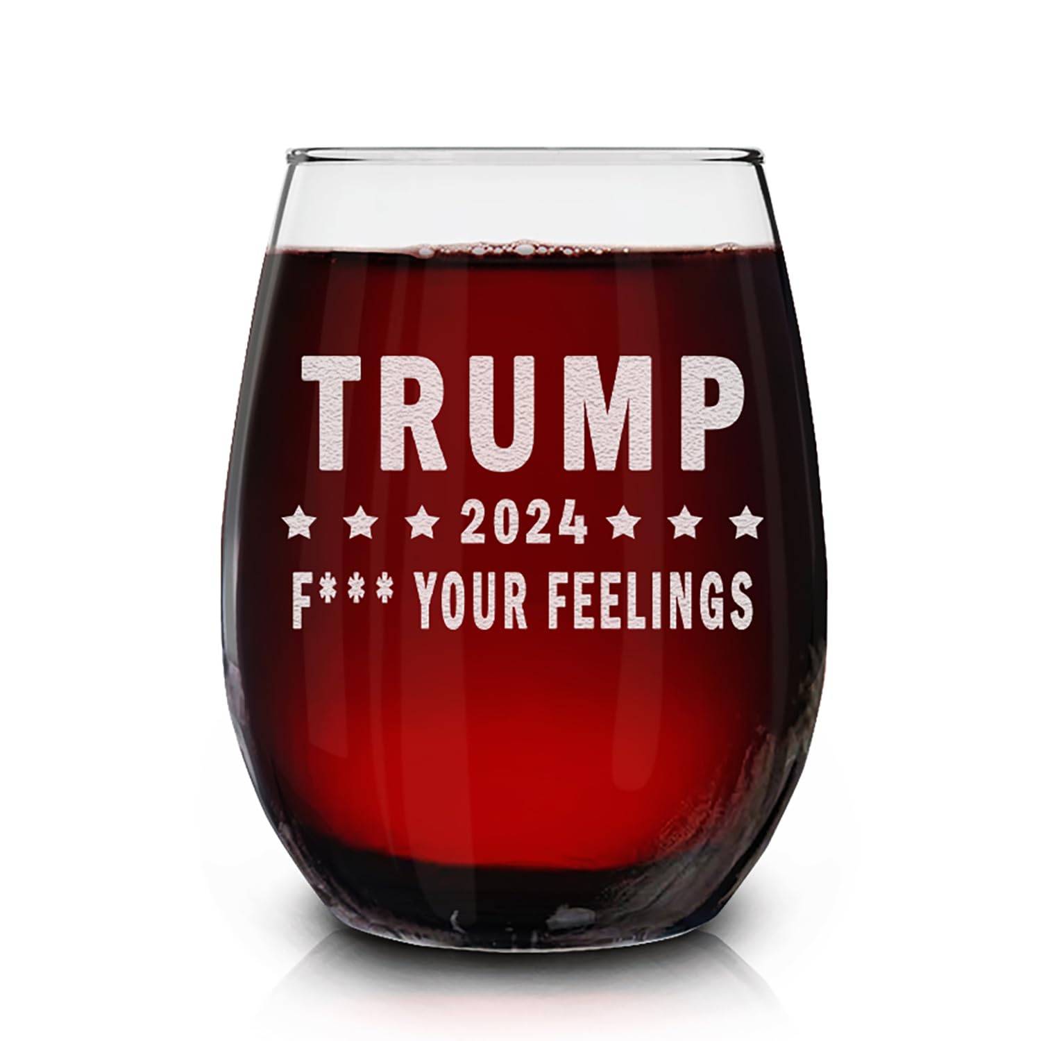 shop4ever Trump 2024 F Your Feelings Laser Engraved Stemless Wine Glass