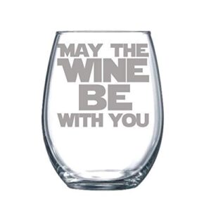 may the wine be with you funny laser etched stemless wine glass starwars glass gift - perfect gift - 17oz
