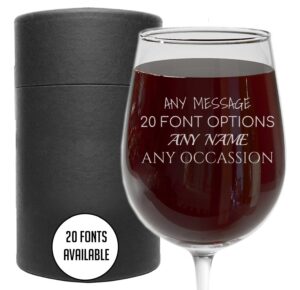 personalized stemmed wine glass -16oz etched wine glass – custom wine gifts for women, customized engraved wine lover gifts for her, birthday, mother's day gift, mom, girlfriend - your text here