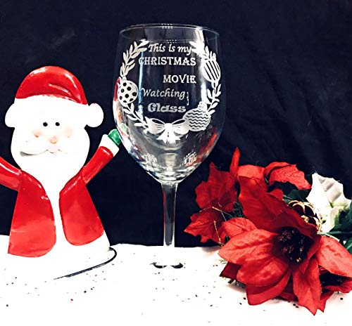 Engraved Wine Glass, Christmas Wine Glass, This is my Christmas Movie watching glass, Humor wine glass, Holiday wine glass