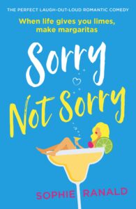 sorry not sorry: the perfect laugh-out-loud romantic comedy