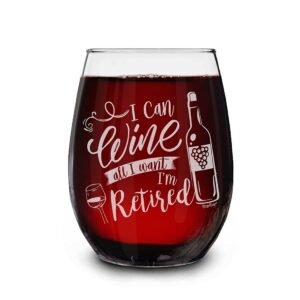 shop4ever i can wine all i want i'm retired laser engraved stemless wine glass 15 oz. funny gag gift retirement retiree retiring (bottle)