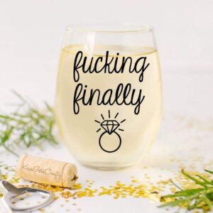 Fucking Finally™ - Engagement Gift - Large 21oz Stemless Wine Glass