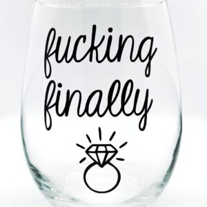 Fucking Finally™ - Engagement Gift - Large 21oz Stemless Wine Glass