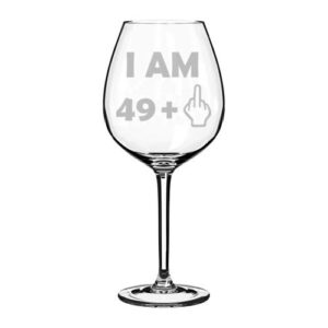 mip brand wine glass goblet 50th birthday i am 49 plus funny (20 oz jumbo)