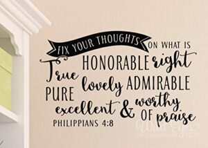 decals philippians 4:8 fix your thoughts on - youth room - wall art - bible verse - vinyl decal scripture - wall decal - church