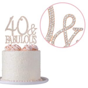 40 Cake Topper - Premium Rose Gold Metal - 40 and Fabulous - 40th Birthday Party Sparkly Rhinestone Decoration Makes a Great Centerpiece - Now Protected in a Box