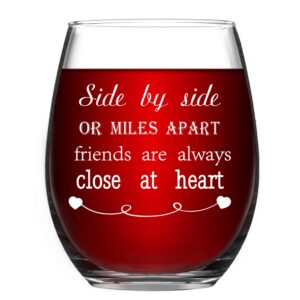 wine glass side by side or miles apart friends are always close at heart birthday gift for friend best friend gift long distance friendship gifts 15oz