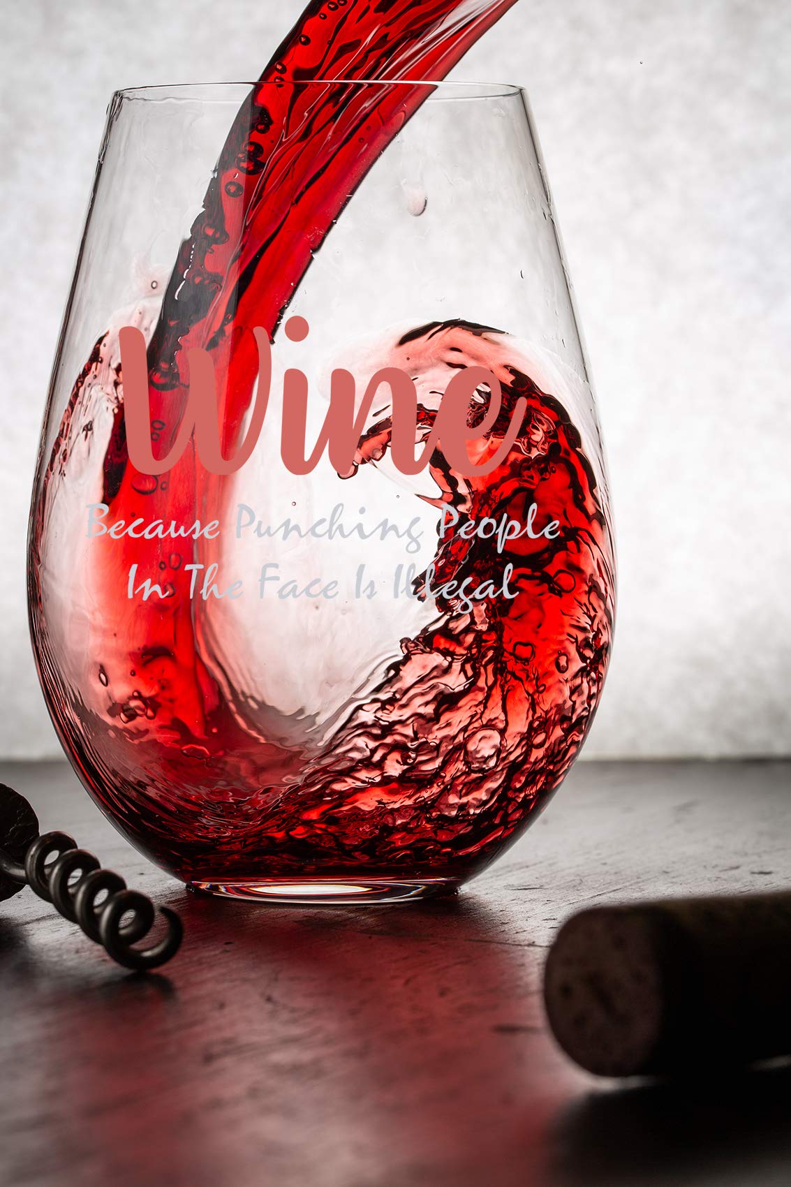 Wine Because Punching People In The Face Is Illegal 15oz Crystal Wine Glass - Fun Unique Novelty Idea for Him, Her, Mom, Wife, Coworker, Boss, Sister, Best Friend, Mom Birthday Mother's Day Christmas