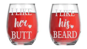 i like his beard, i like her butt - 15oz crystal wine glasses - couples stemless wine glasses – his and hers gifts ideas for anniversary, weddings, bridal showers