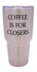 rogue river tactical large funny realtor real estate sales coffee is for closers 30oz travel tumbler mug cup w/lid gift salesperson associate
