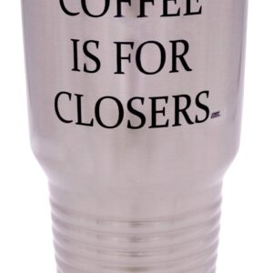 Rogue River Tactical Large Funny Realtor Real Estate Sales Coffee is For Closers 30oz Travel Tumbler Mug Cup w/Lid Gift Salesperson Associate