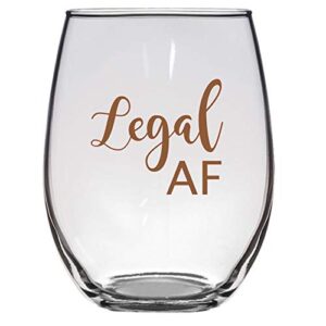 Legal AF Wine Glass, 21 Oz, 21st Birthday, Legal As Fuck, 21