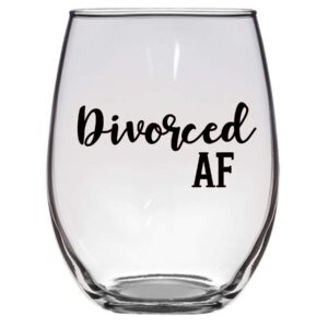 divorced af 21 oz wine glass, divorce gift, unhitched, breakup