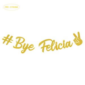 marwey bye felicia banner,gold glitter garland party supplies,party decoration ideas for going away/moving/job change/relocating/graduation/farewell party