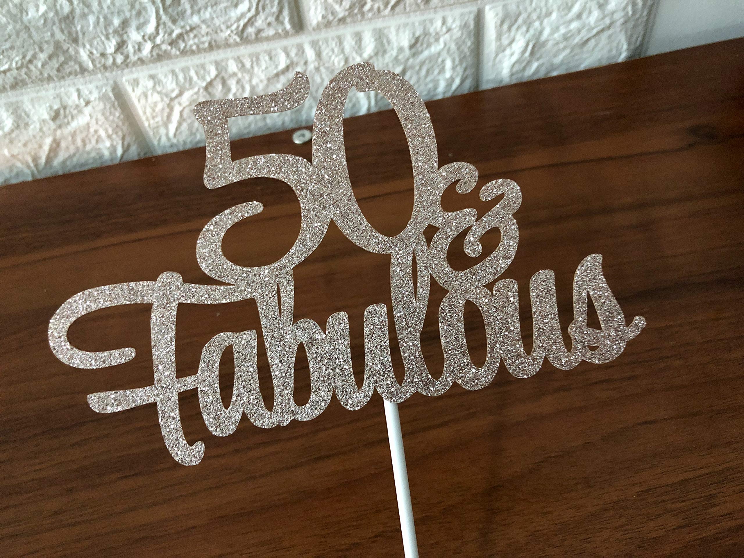 50 and Fabulous Cake Topper Rose Gold Glitter 50 Birthday Cake Topper, Fifty and Fabulous Cake Topper 50th Birthday Cake Topper for Women