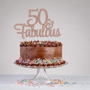 50 and Fabulous Cake Topper Rose Gold Glitter 50 Birthday Cake Topper, Fifty and Fabulous Cake Topper 50th Birthday Cake Topper for Women