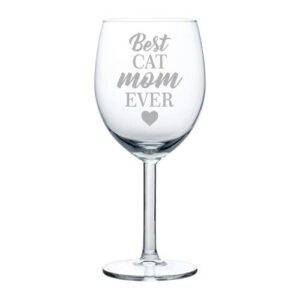mip brand wine glass goblet best cat mom ever mother (10 oz)