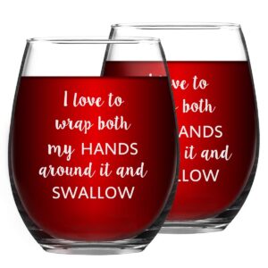 i love to wrap both my hands around it and swallow stemless wine glass, birthday gifts for friend bff wife girlfriend her bachelorette party, 15 oz, set of 2