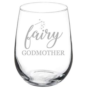 wine glass goblet fairy godmother (17 oz stemless)