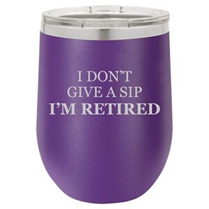 mip brand 12 oz double wall vacuum insulated stainless steel stemless wine tumbler glass coffee travel mug with lid i don't give a sip i'm retired retirement funny (purple)