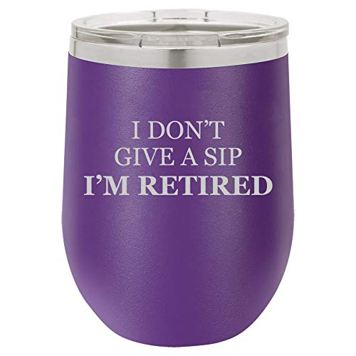 MIP Brand 12 oz Double Wall Vacuum Insulated Stainless Steel Stemless Wine Tumbler Glass Coffee Travel Mug With Lid I Don't Give A Sip I'm Retired Retirement Funny (Purple)