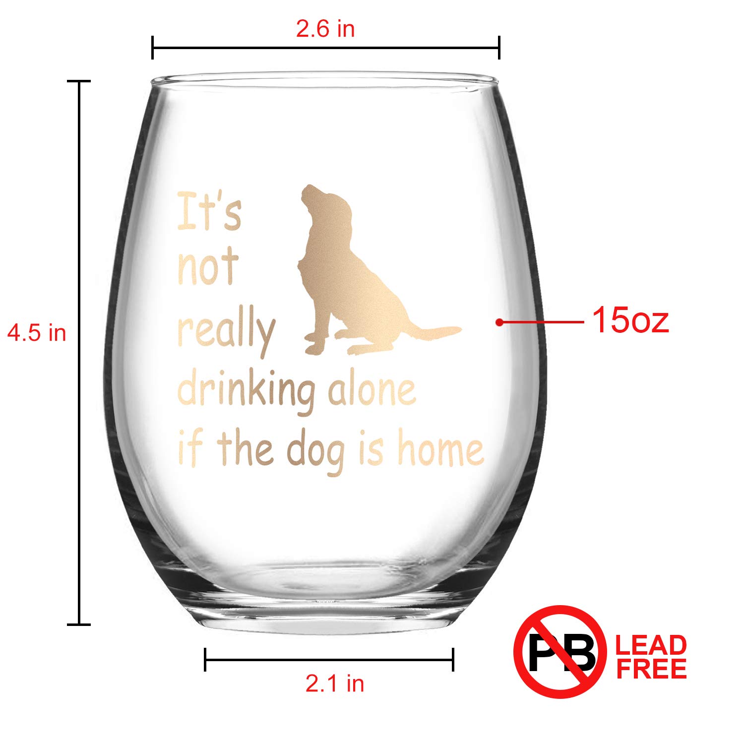 Dog Lover Gifts for Women Stemless Wine Glass, It's Not Really Drinking Alone if the Dog is Home Wine Glass Funny Birthday Gift for Dog Mom Dog Owner Friends Mother Daughter, 15 Oz