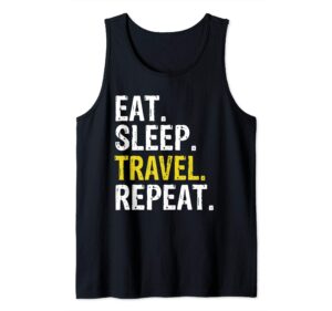 eat sleep travel repeat traveler gift tank top