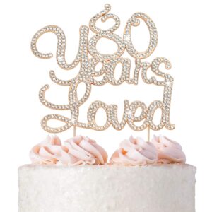 80 cake topper - premium rose gold metal - 80 years loved - 80th birthday party sparkly rhinestone decoration makes a great centerpiece - now protected in a box