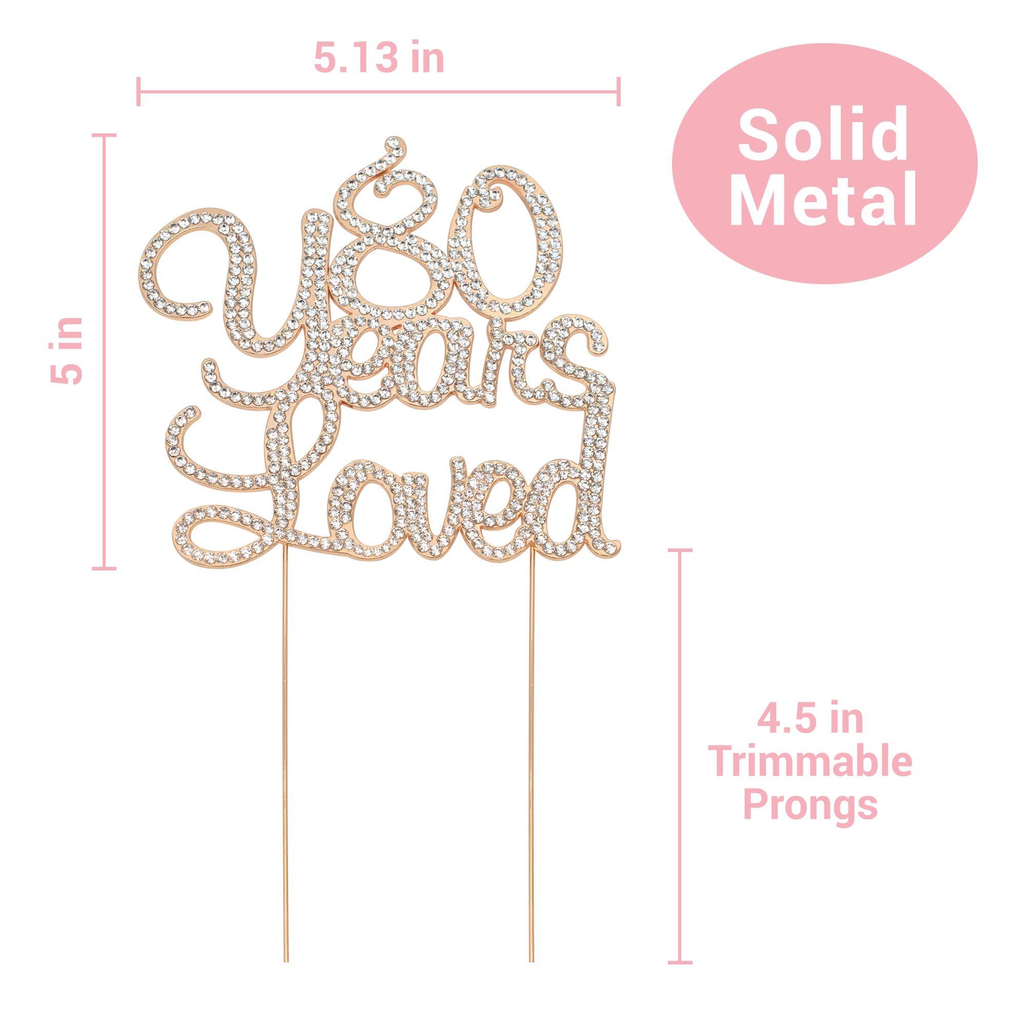 80 Cake Topper - Premium Rose Gold Metal - 80 Years Loved - 80th Birthday Party Sparkly Rhinestone Decoration Makes a Great Centerpiece - Now Protected in a Box