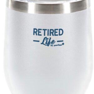 Pavilion Gift Company Retired and Taking Life One Sip at A Time-12 Oz Stainless Steel Stemless Wine Glass Insulated with Vacuum Sealed Lid, 12oz, White