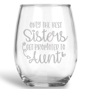 the best sisters get promoted to aunt stemless wine glass, pregnancy reveal christmas gift for her