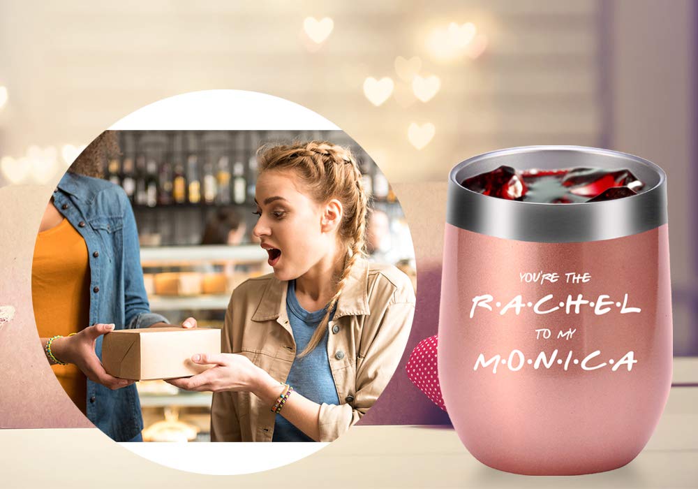 AMZUShome You Are The Rachel to My Monica Mug.Best Friend,Long Distance Friendship,Birthday,Christmas Gifts for Women,Bestie Wine Tumbler(12oz Rose Gold)