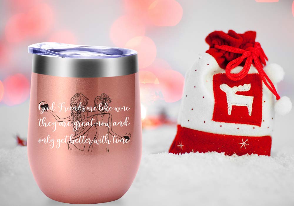 Good Friends Are Like Wine They Are Great Now And Only Get Better With Time Mug.Best Friend,Long Distance Friendship,Birthday,Christmas Gifts for Women,Bestie Wine Tumbler(12oz Rose Gold)