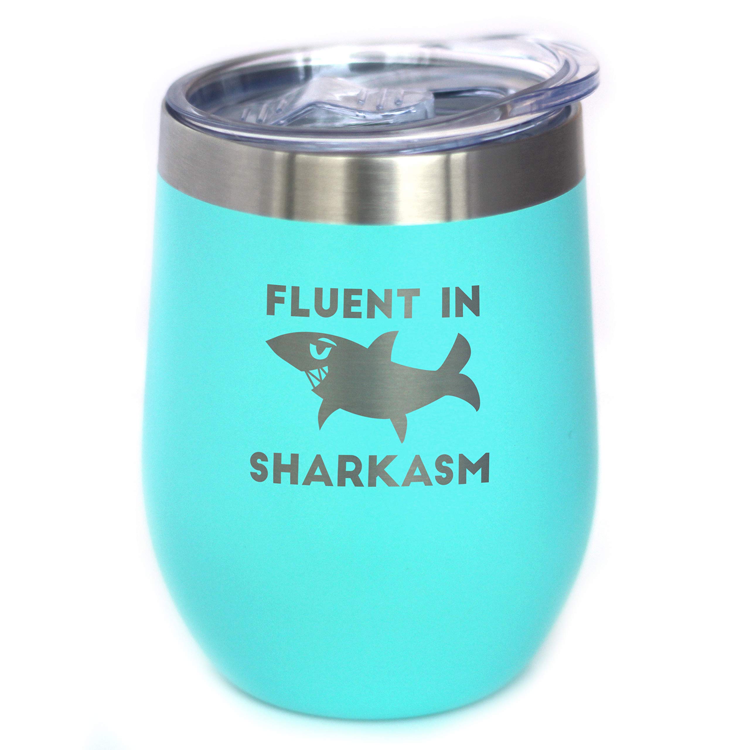 Bevvee Fluent in Sharkasm - Funny Shark Wine Tumbler Glass with Sliding Lid - Stainless Steel Insulated Mug - Cute Shark Decor Gifts - Teal