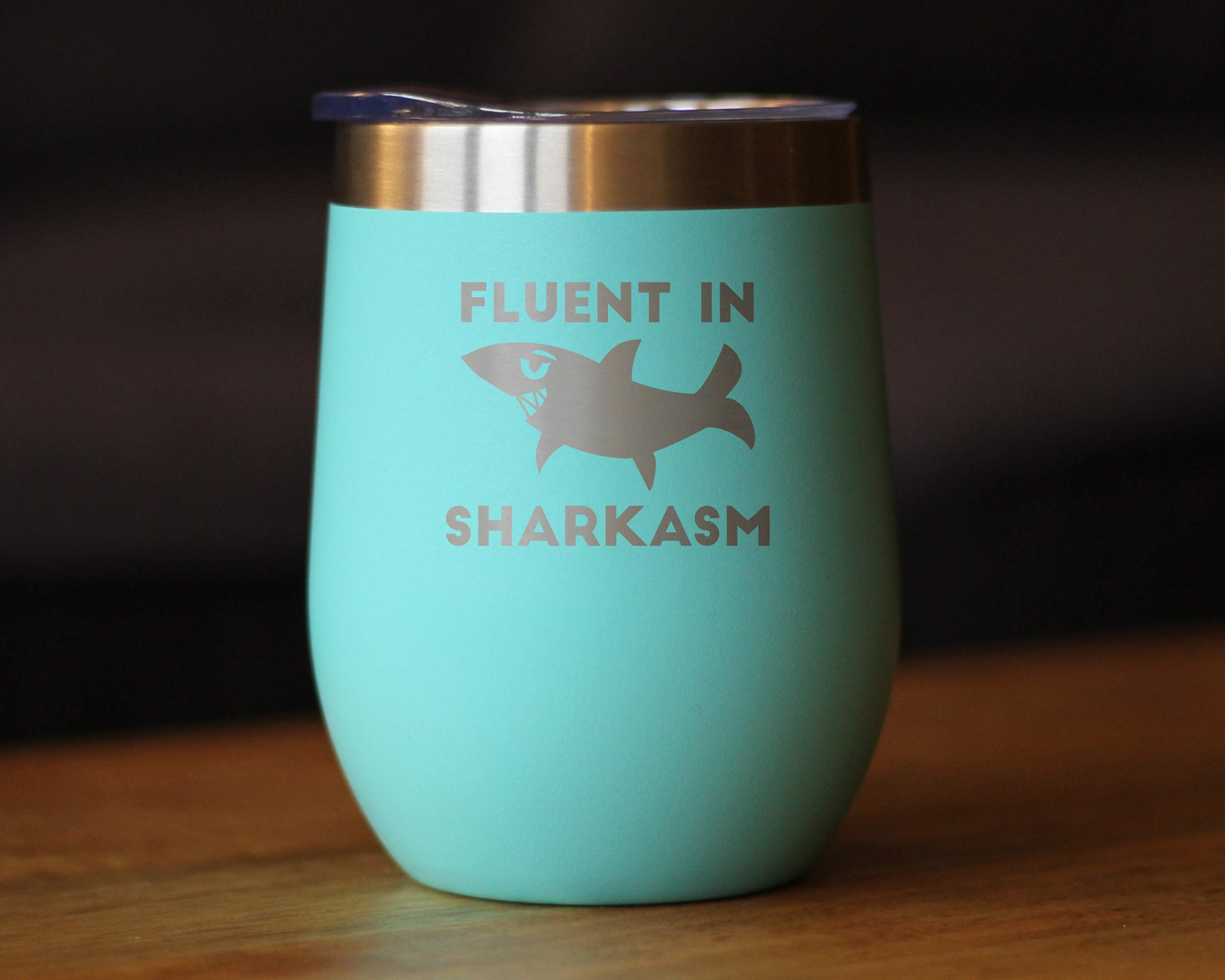 Bevvee Fluent in Sharkasm - Funny Shark Wine Tumbler Glass with Sliding Lid - Stainless Steel Insulated Mug - Cute Shark Decor Gifts - Teal