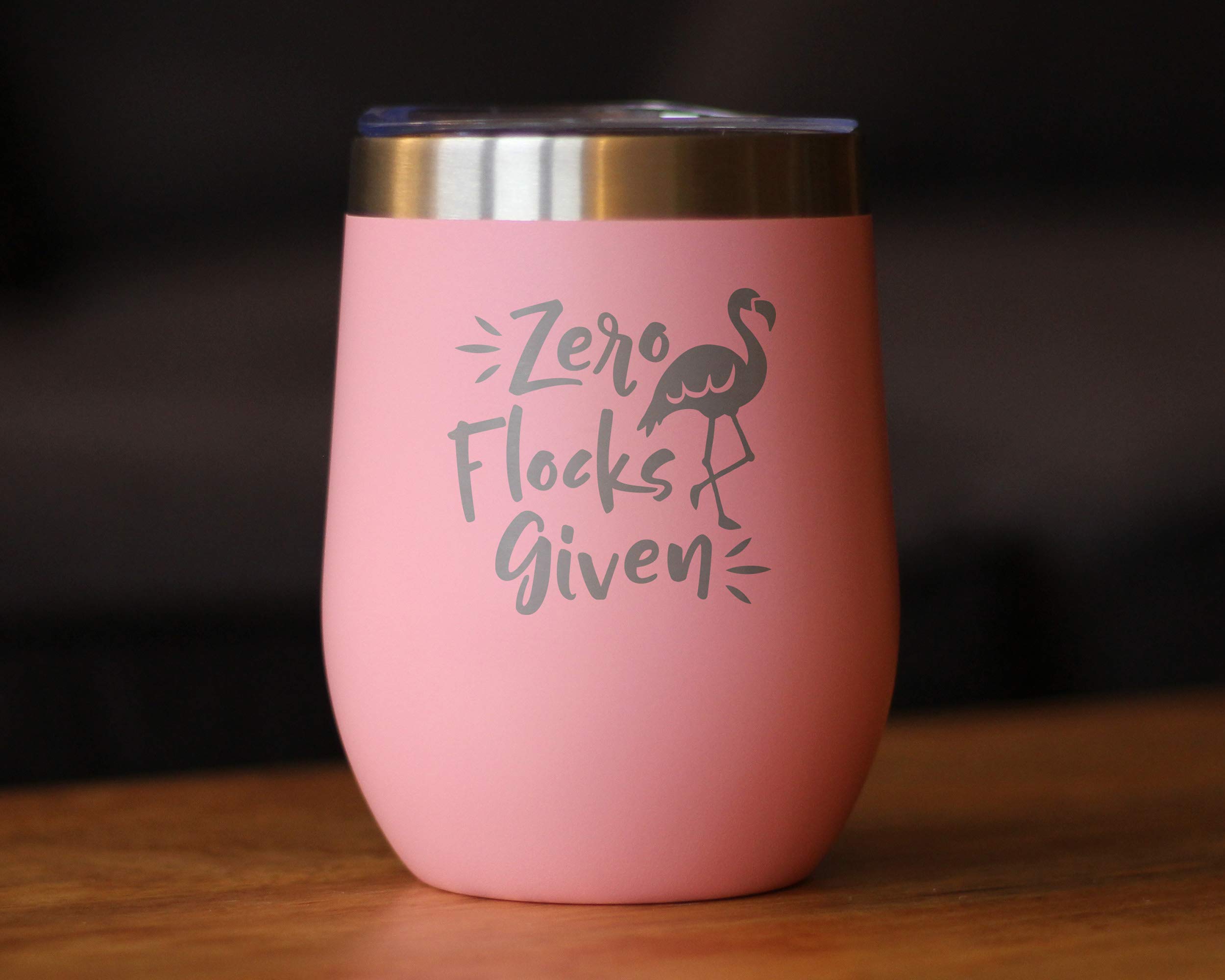 Zero Flocks Given - Flamingo Wine Tumbler with Sliding Lid - Stemless Stainless Steel Insulated Cup - Cute Funny Outdoor Camping Mug - Pink