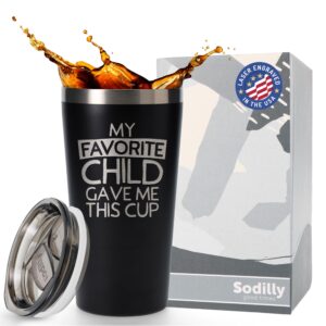 sodilly coffee tumbler with lid - humorous gift for fathers from children - my favorite child gave me this father cup - dad's special cup with lid - tumbler cup - travel coffee mug - 16 oz black
