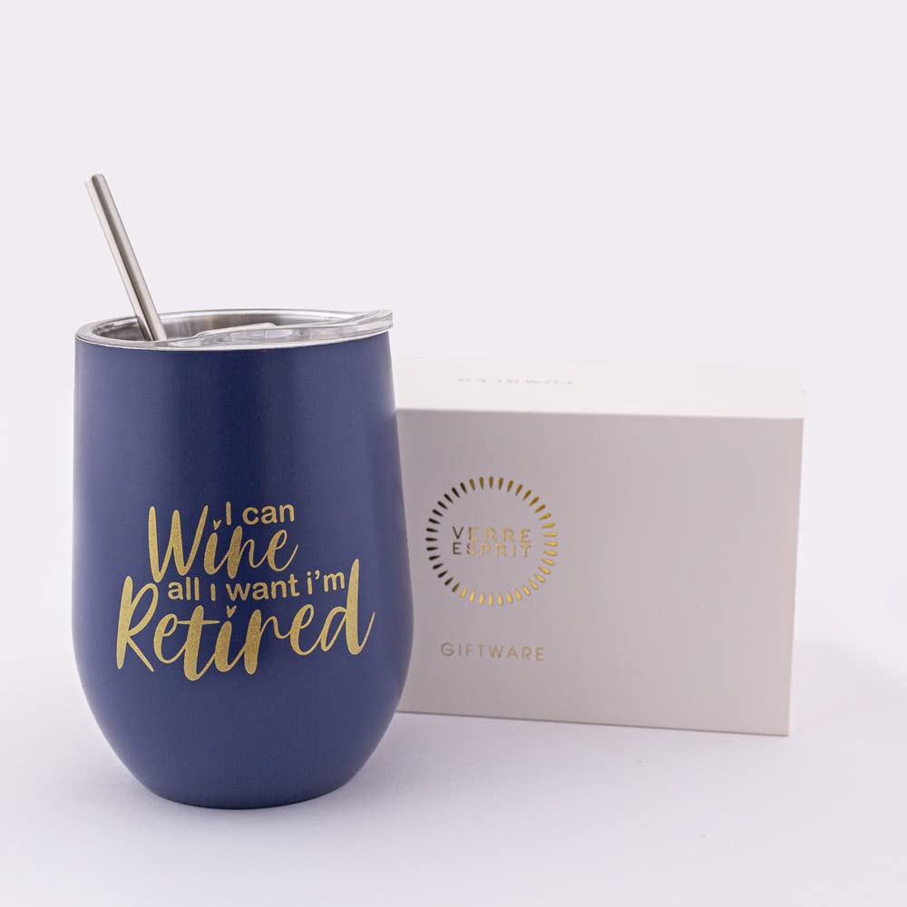 Verre Esprit Retirement Wine Tumbler 12 Oz -Retired Wine Glass - Retirement Gifts Wine Glass - I Can Wine All I Want I'm Retired - Stainless Steel Drinking Cup - Comes In Stunning Gift Box