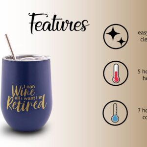 Verre Esprit Retirement Wine Tumbler 12 Oz -Retired Wine Glass - Retirement Gifts Wine Glass - I Can Wine All I Want I'm Retired - Stainless Steel Drinking Cup - Comes In Stunning Gift Box