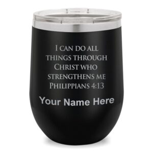 lasergram double wall stainless steel wine glass tumbler, bible verse philippians 4-13, personalized engraving included (black)