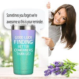 MASGALACC Going Away Gift for Coworker Women Goodbye, Farewell, Leaving Cup for Colleague Boss Co-worker Friends - Good Luck Finding Better Coworkers Than Us Tumbler Cup Mug, 20-Ounce