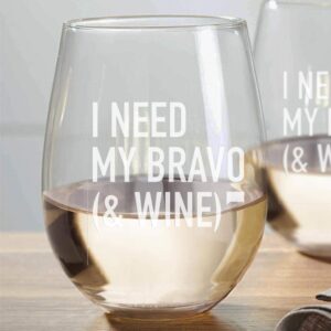 I Need My Bravo & Wine Stemless Wine Glass - Set of 2